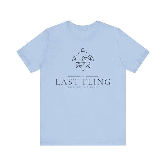 Last Fling Before the Ring Unisex Jersey Short Sleeve Tee